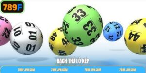 Bạch Thủ Lô Kép - Bí Kíp Bắt Số Chuẩn Từ Chuyên Gia 789F