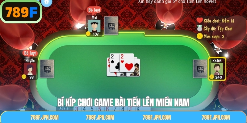 Kinh nghiệm khi chơi game bài tiến lên miền Nam thắng lớn 