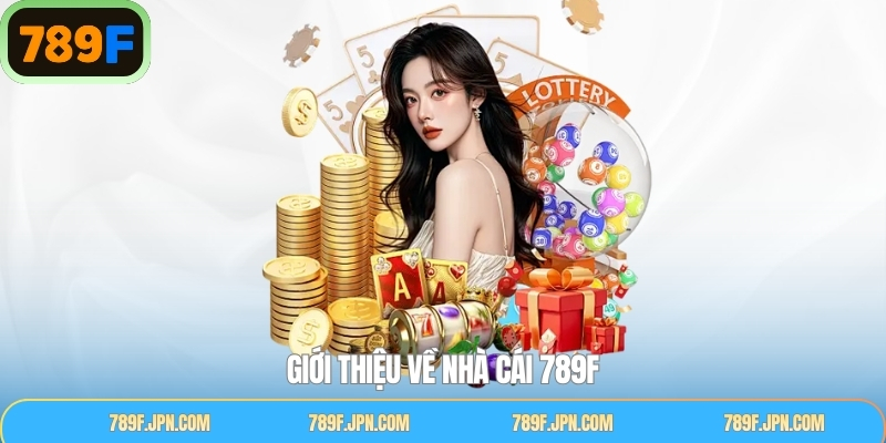 Khám phá chung về trang cược 789F