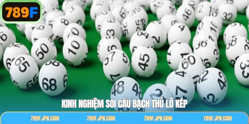 Bí kíp soi cầu lô kép chuẩn từ cao thủ