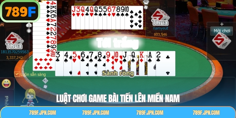 Nắm rõ về quy tắc khi tham gia game bài tiến lên miền Nam 