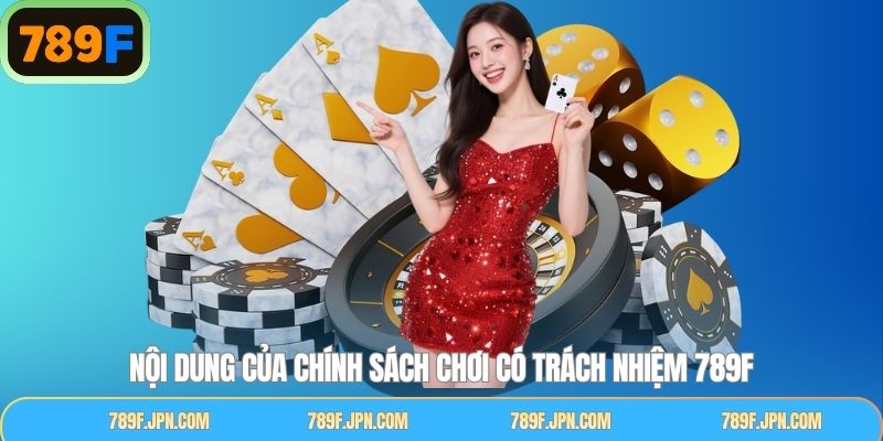 Nội dung tối quan trọng trong chính sách trách nhiệm cá cược